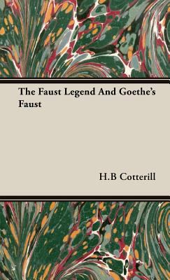 The Faust Legend And Goethe's Faust 1443721662 Book Cover