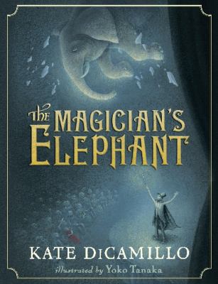 The Magician's Elephant. Kate Dicamillo 1406322512 Book Cover