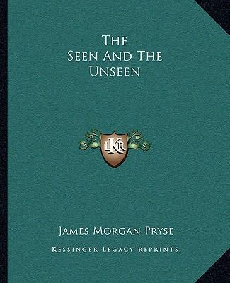The Seen And The Unseen 1162859083 Book Cover