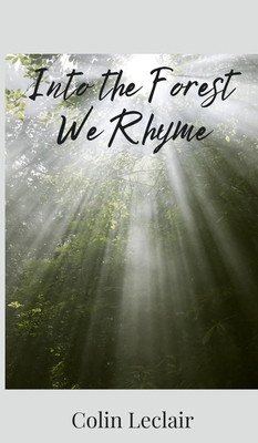 Into the Forest We Rhyme 1805673017 Book Cover