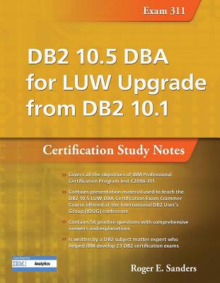 DB2 10.5 DBA for Luw Upgrade from DB2 10.1: Cer... 158347482X Book Cover