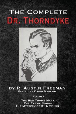 The Complete Dr. Thorndyke - Volume 1: The Red ... 1787053911 Book Cover