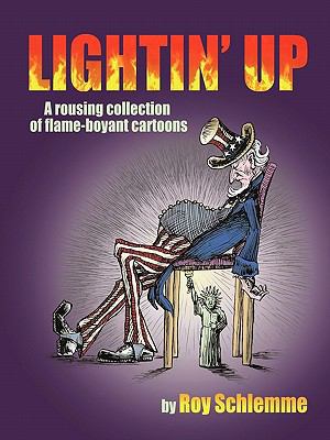 Lightin' Up: A rousing collection of flame-boya... 1456734571 Book Cover