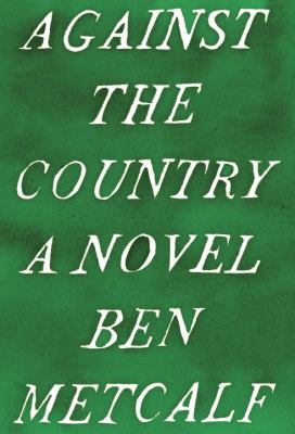 Against the Country 1400062691 Book Cover