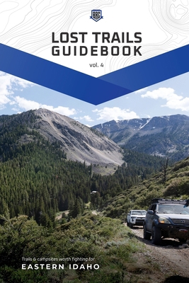 Lost Trails Vol. 4: Eastern Idaho B0G6K2G6MM Book Cover