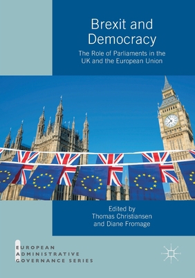 Brexit and Democracy: The Role of Parliaments i... 3031103335 Book Cover