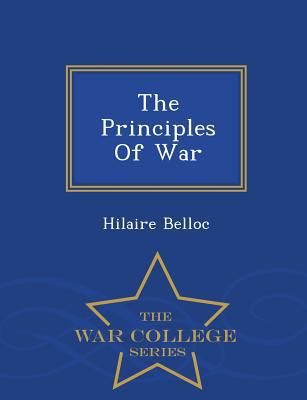 The Principles of War - War College Series 1298480981 Book Cover