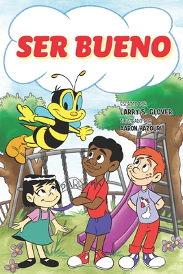 Ser Bueno [Spanish] 1733158472 Book Cover