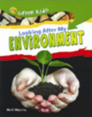 Looking After My Environment 1595665439 Book Cover