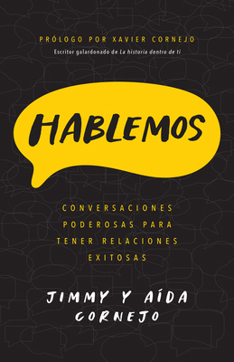Hablemos: Conversaciones Poderosas Para Tener R... [Spanish] B0C8C9B6KL Book Cover