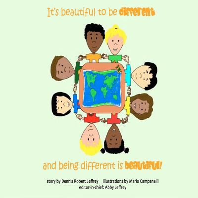 It's beautiful to be different and being differ... 1466364289 Book Cover