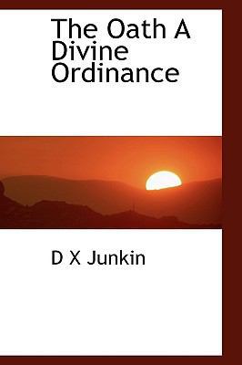 The Oath a Divine Ordinance 1115931768 Book Cover
