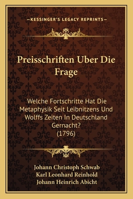 Preisschriften Uber Die Frage: Welche Fortschri... [German] 116620233X Book Cover