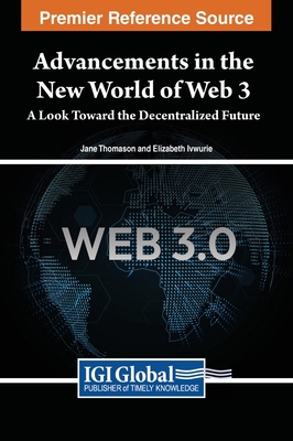 Advancements in the New World of Web 3: A Look ... 1668466589 Book Cover