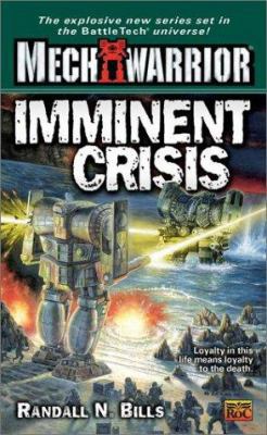 Imminent Crisis (Mechwarrior) (Mechwarrior, 6) 0451458729 Book Cover