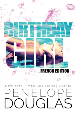 Birthday Girl: French Edition [French] B0BHGB5M5D Book Cover
