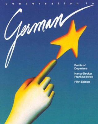 Conversation in German: Points of Departure 0838417175 Book Cover