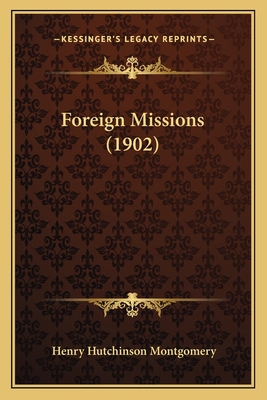 Foreign Missions (1902) 1164649434 Book Cover