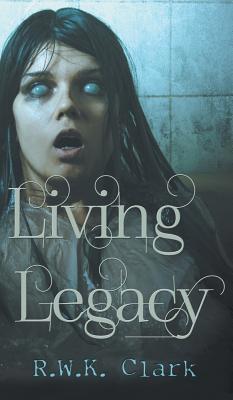 Living Legacy: Among the Dead 1948312204 Book Cover