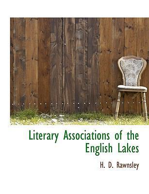 Literary Associations of the English Lakes 111505547X Book Cover