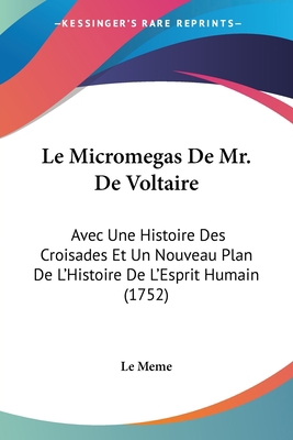 Le Micromegas De Mr. De Voltaire: Avec Une Hist... [French] 1160165130 Book Cover