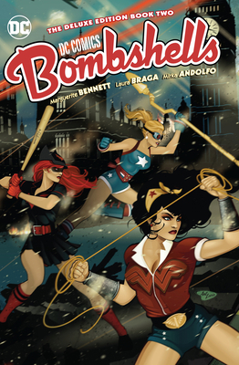 DC Bombshells: The Deluxe Edition Book Two 1401292224 Book Cover