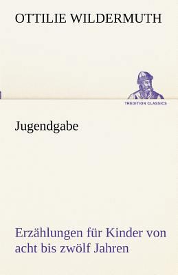 Jugendgabe [German] 3842494440 Book Cover