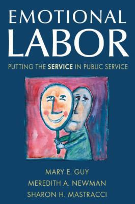 Emotional Labor: Putting the Service in Public ... 0765621177 Book Cover
