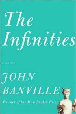 The Infinities (Thorndike Press Large Print Rev... [Large Print] 1410428524 Book Cover