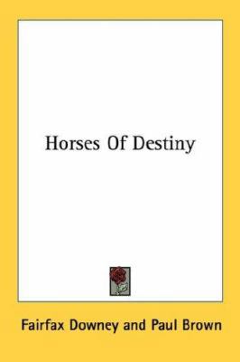 Horses of Destiny 1430481277 Book Cover