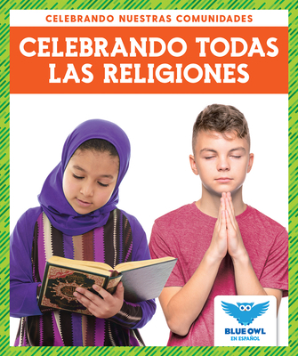 Celebrando Todas Las Religiones (Celebrating Al... 164527683X Book Cover