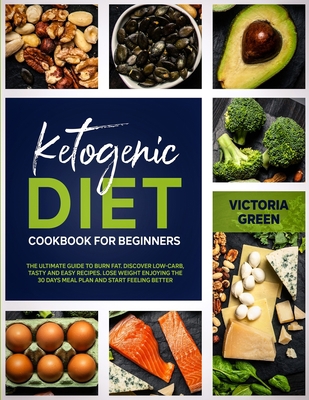 Ketogenic Diet Cookbook for Beginner: The Ultim... 1914089936 Book Cover