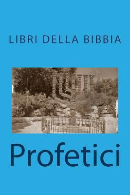 Profetici (libri della Bibbia) [Italian] 1783362278 Book Cover