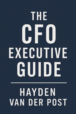 The CFO Executive Guide: A Comprehensive Guide ... B0F333PLQF Book Cover