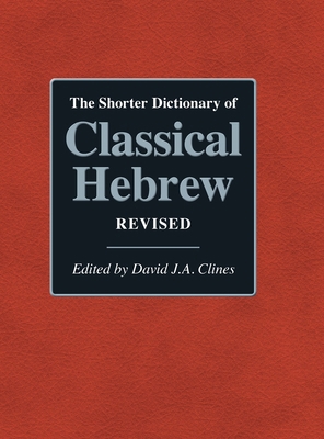 The Shorter Dictionary of Classical Hebrew Revised 1914490215 Book Cover