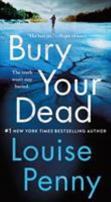 Bury Your Dead: A Chief Inspector Gamache Novel 1250106788 Book Cover