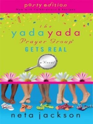 The Yada Yada Prayer Group Gets Real [Large Print] 1594152594 Book Cover