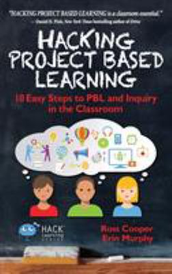 Hacking Project Based Learning: 10 Easy Steps t... 0998570516 Book Cover