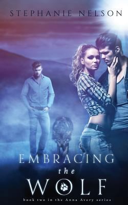 Embracing the Wolf 1484986407 Book Cover