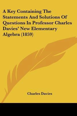 A Key Containing The Statements And Solutions O... 1436735173 Book Cover