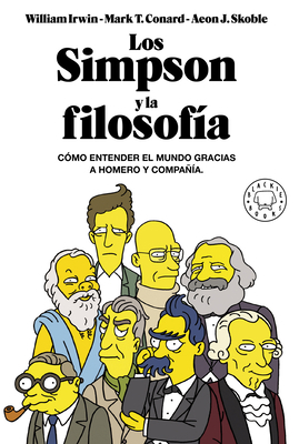 Los Simpson Y La Filosofía: Cómo Entender El Mu... [Spanish] 841873325X Book Cover