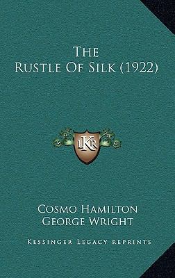 The Rustle Of Silk (1922) 1167295013 Book Cover