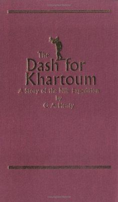 The Dash for Khartuum: A Tale of the Nile Exped... 188715941X Book Cover