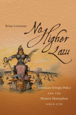 No Higher Law: American Foreign Policy and the ... 0807872652 Book Cover