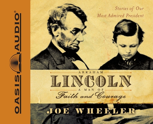 Abraham Lincoln, a Man of Faith and Courage: St... 159859365X Book Cover