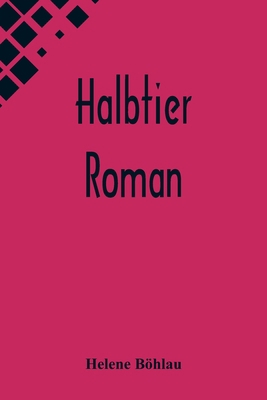 Halbtier: Roman [German] 9356573565 Book Cover