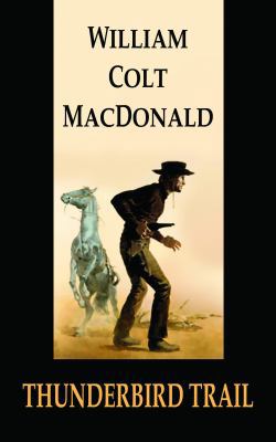Thunderbird Trail [Large Print] 1611731046 Book Cover