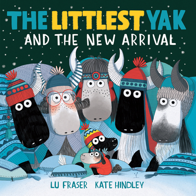 The Littlest Yak and the New Arrival 1682635899 Book Cover