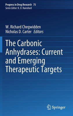 The Carbonic Anhydrases: Current and Emerging T... 3030795101 Book Cover