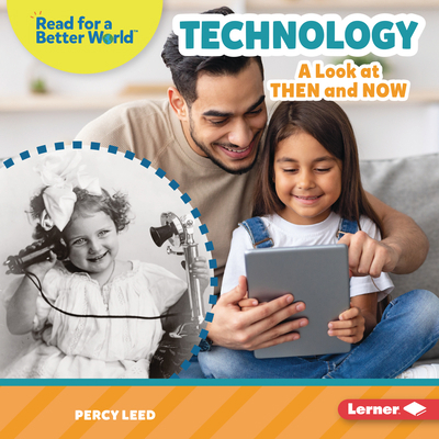 Technology: A Look at Then and Now 1728491487 Book Cover